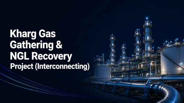 Tehran Raymand project: Kharg Gas Gathering & NGL Recovery Project (Interconnecting)